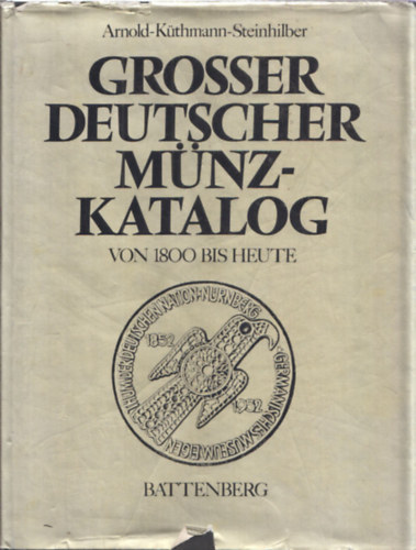 Grosser deutscher Mnzkatalog von 1800 bis heute