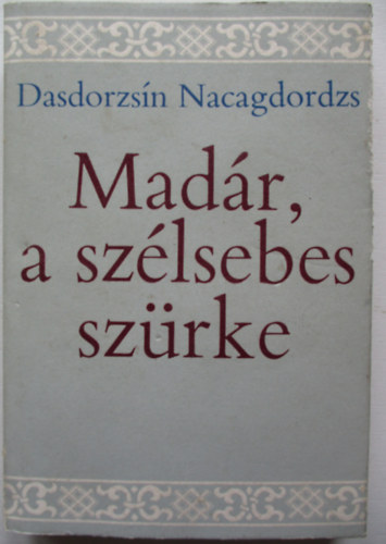Madr, a szlsebes szrke