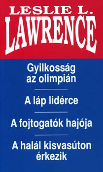 Leslie L. Lawrence - Gyilkossg az olimpin