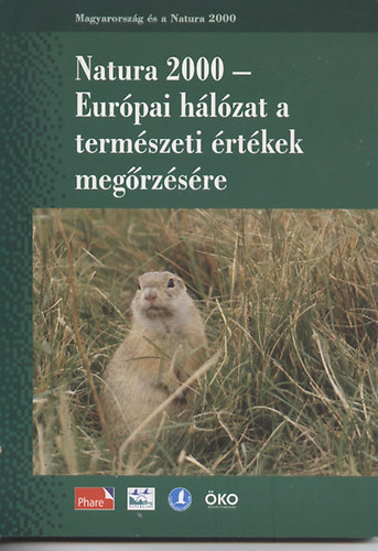 Magyarorszg s a Natura 2000-I. Natura2000- Eurpai hlzat a termszeti rtkek megrzsre