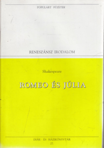 Romeo �s J�lia (Populart f�zetek)