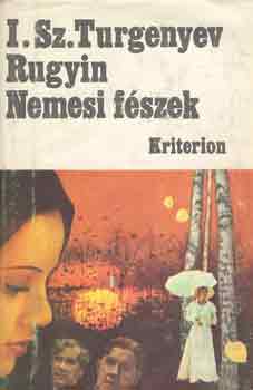 Ivan Szergejevics Turgenyev - Rugyin -Nemesi fszek