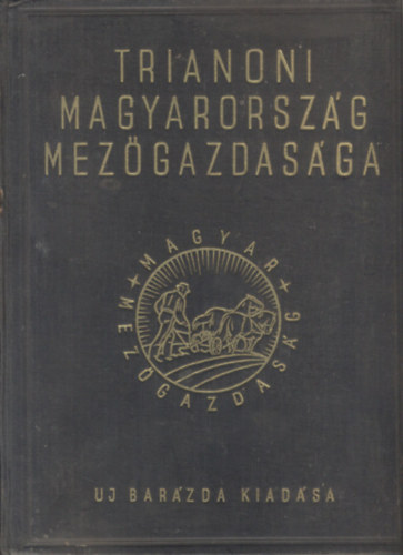 Trianoni Magyarorszg mezgazdasga I.