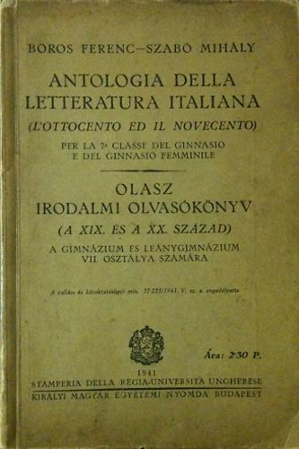 Boros Ferenc-Szab Mihly - Anthologia della letteratura italiana-Olasz irodalmi olvasknyv