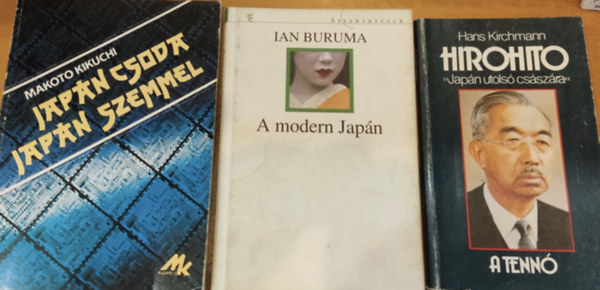3 db japn trtnelem: A modern Japn + Hirohito: Japn utols csszra + Japn csoda - japn szemmel
