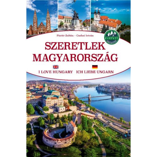 Szeretlek Magyarorszg - I Love Hungary - Ich Liebe Ungarn