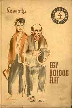 Igor Newerly - Egy boldog let 1-2. (Olcs Knyvtr)