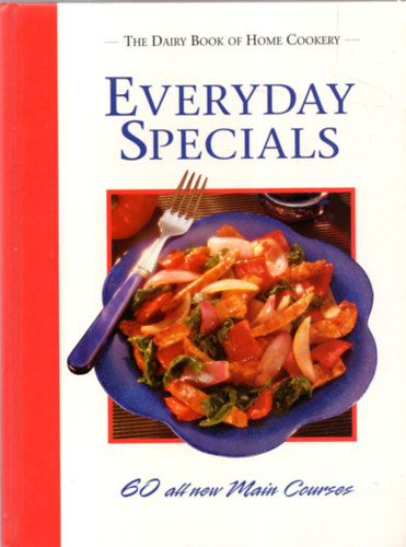 Nick Rowe - The Dairy Book of Home Cookery/ Everyday Specials. 60 All New Main Courses.