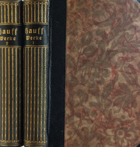 Wilhelm Hauff - Hauffs werke in zwei b�nden I-II.