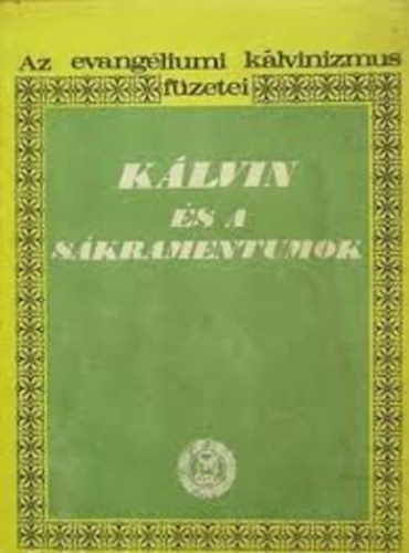 Klvin s a skramentumok