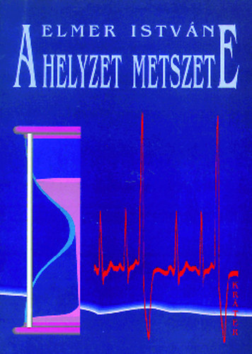 A helyzet metszete - EGY LLEK MEGMERLSE