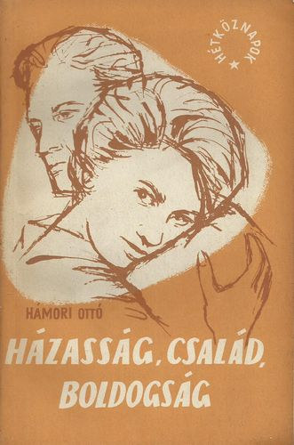 H�zass�g, Csal�d, Boldogs�g