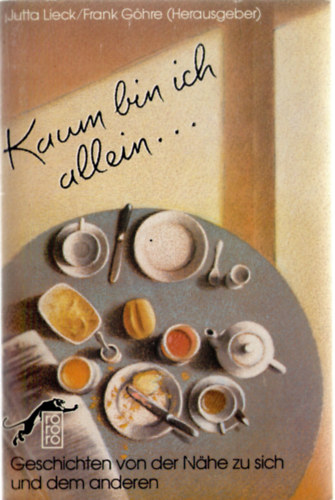 Jutta Lieck  (szerk.) - Kaum bin ich allein... - Geschichten von der N�he zu sich und dem anderen