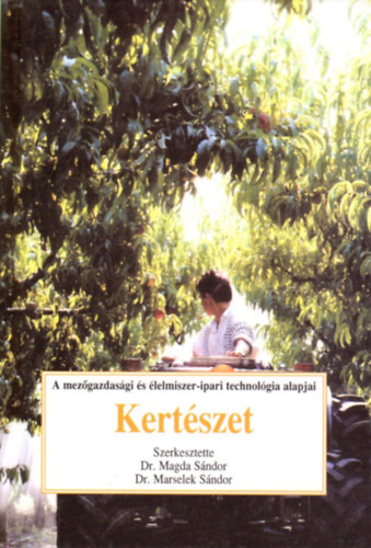 Dr. Marselek S�ndor Magda S�ndor dr. - Kert�szet