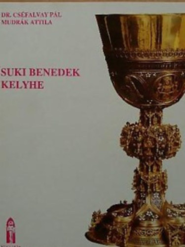 Csfalvay Pl - Suki Benedek kelyhe