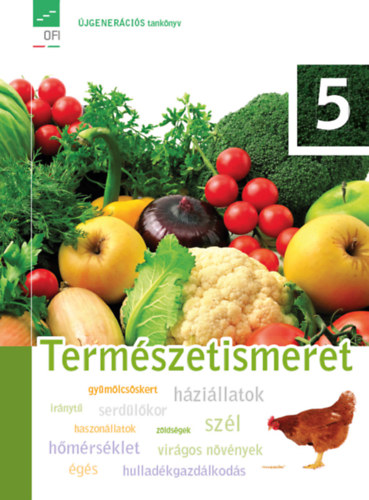 Kropog Erzsbet; Lng Gyrgy; Molnr Katalin; tn Visi Judit - Termszetismeret 5. tanknyv