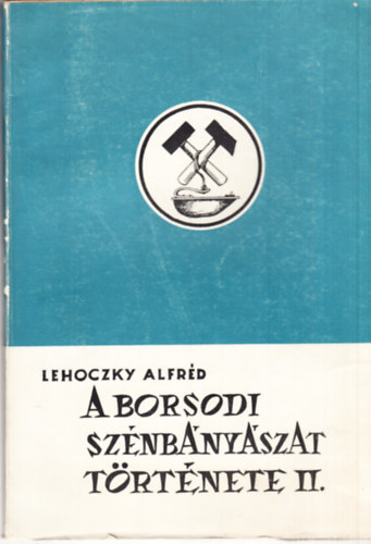 A borsodi sznbnyszat trtnete II.