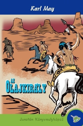 Karl May - Az olajkirly