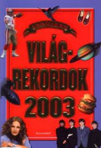 2003 - Vil�grekordok