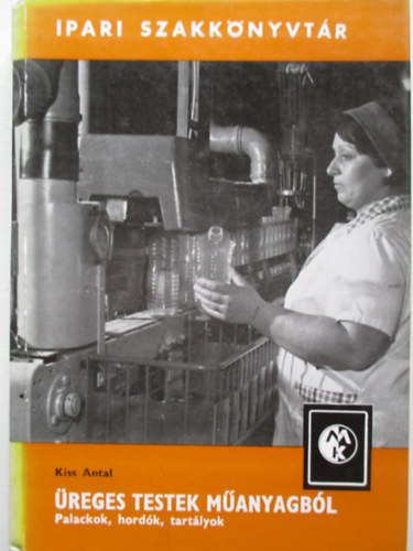 �reges testek m�anyagb�l - Palackok, hord�k, tart�lyok