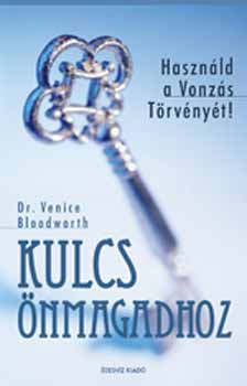 Venice Dr. Bloodworth - Kulcs nmagadhoz - Hasznld a Vonzs Trvnyt!