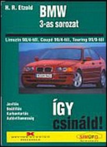 Hans-Rdiger Etzold - gy csinld! BMW 3-as sorozat