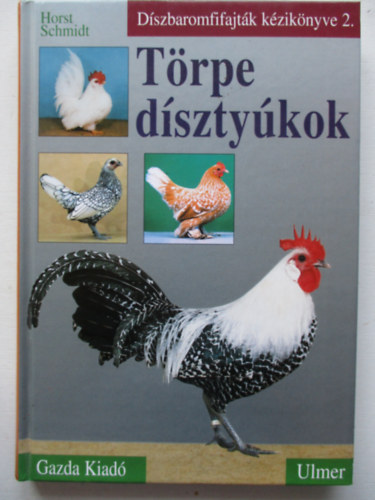 Trpe dsztykok - Dszbaromfifajtk kziknyve 2.