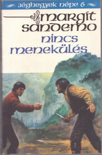 Nincs menekls (jghegyek npe 6)