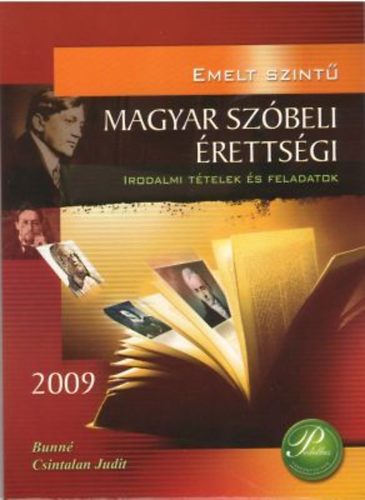 Emelt szint magyar szbeli rettsgi 2009