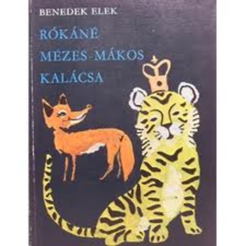 Benedek Elek - Rkn mzes-mkos kalcsa