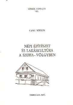 Cseri Mikls - Npi ptszet s lakskultra a Szuha-vlgyben