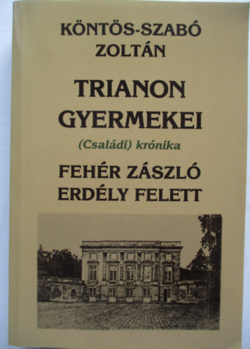 Trianon gyermekei: Fehr zszl Erdly felett