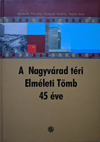 A Nagyvrad tri Elmleti Tmb 45 ve