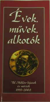 Schry Gbor - vek, mvek, alkotk (Ybl Mikls-djasok s mveik 1995-2003)