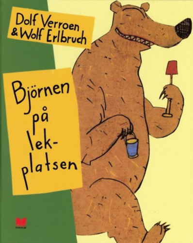 Wolf Erlbruch Dolf Verroen - Bj�rnen pa lekplatsen (En bok f�r alla)