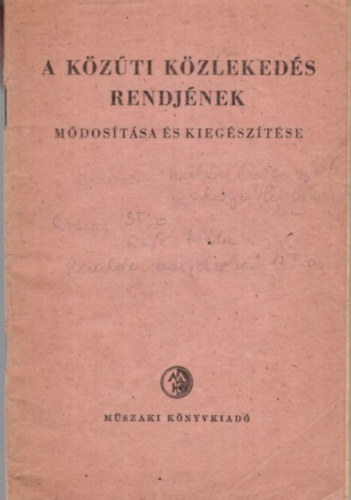 Dr. Kucsara P�l D�m�ny Istv�n - A k�z�ti k�zleked�s rendj�nek m�dos�t�sa �s kieg�sz�t�se (1965)