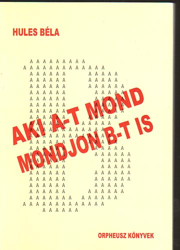 Hules Bla - Aki A-t mond mondjon B-t is