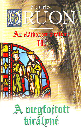 Az el�tkozott kir�lyok II.- A megfojtott kir�lyn�