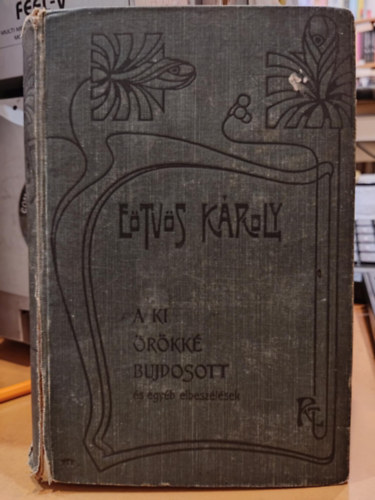 A ki rkk bujdosott (s egyb elbeszlsek)- Etvs Kroly munki III.