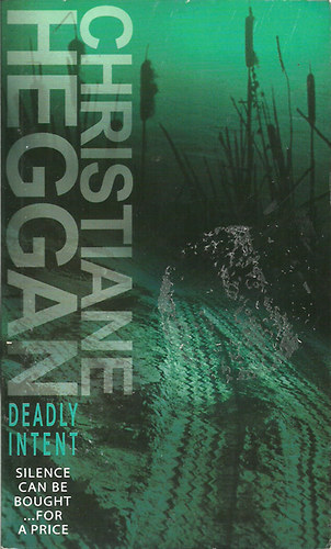 Christina Heggan - Deadly intent