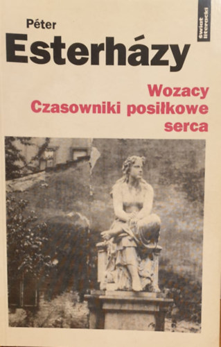 Pter Esterhzy - Wozacy Czasowniki posilkowe serca (A szv segdigi - lengyel nyelv)