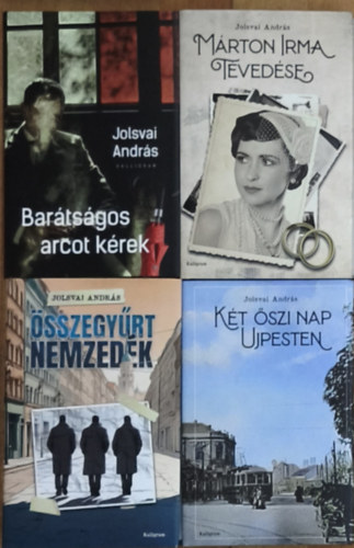 Jolsvai András - 4db Jolsvai András mű - Két őszi nap Ujpesten, Márton Irma tévedése, Összegyűrt nemzedék, Barátságos arcot kérek