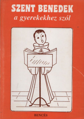 Szent Benedek a gyerekekhez sz�l