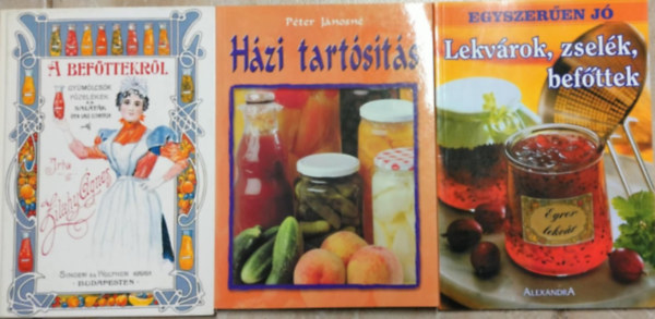 A befttekrl + Hzi tartsts +  Egyszeren j! Lekvrok ,zselk, befttek