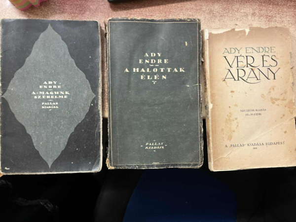 3 db 1918/1919-es Ady Endre knyv : Vr s Arany + A halottak ln +  A magunk szerelme