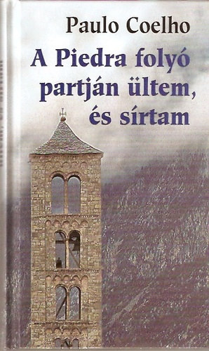 A Piedra foly� partj�n �ltem �s s�rtam