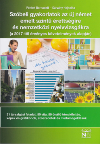 Szbeli gyakorlatok az j nmet emelt szint rettsgire s nemzetkzi nyelvvizsgkra