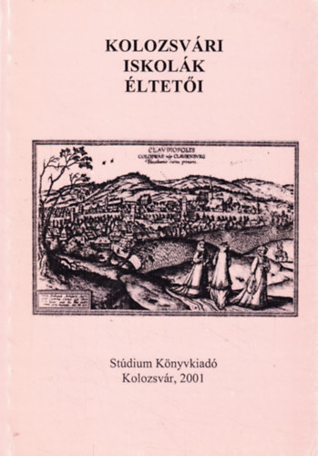 Kolozsv�ri iskol�k �ltet�i