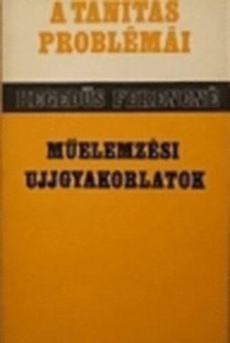Hegedűs Ferencné - Műelemzési ujjgyakorlatok