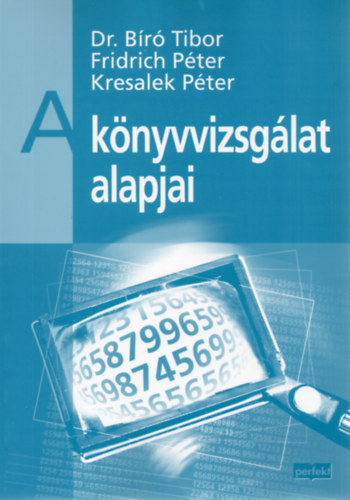 Kresalek Pter; Dr. Br Tibor; Fridrich Pter - A knyvvizsglat alapjai